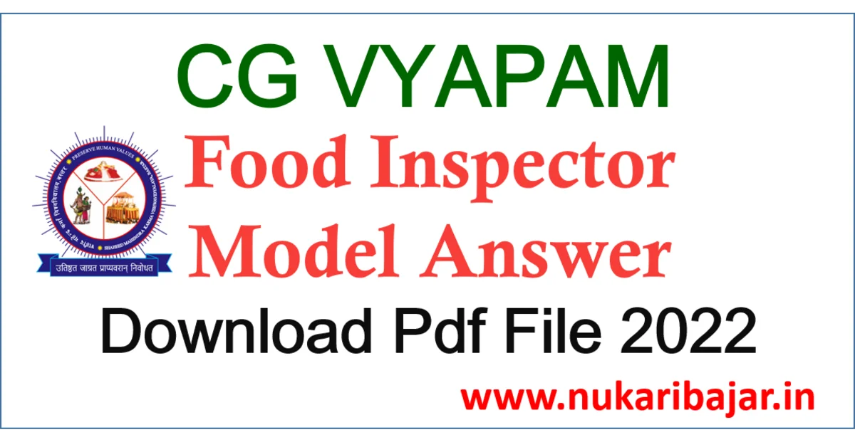 cg vyapam food inspector model answer